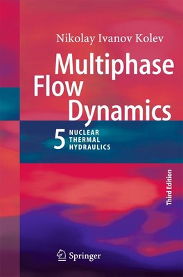 Multiphase Flow Dynamics 5 Nikolay Ivanov Kolev