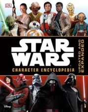 Star Wars Character Encyclopedia, Updated and Expanded - Hardcover - GOOD