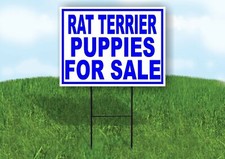 Rat Terrier PUPPIES FOR SALE BLUE Yard Sign Road with Stand LAWN SIGN