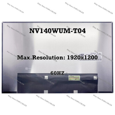 NV140WUM-T04 V3.0 PN SD10Z34976 FRU 5D10V82444 LED LCD Screen 1920x1200 Display
