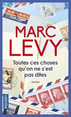 All diese Dinge, die wir uns nicht gesagt haben - Marc Levy