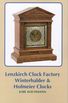 Lenzkirch Clock Factory, Winterhalder & Hofmeier Clocks by Karl Kochmann