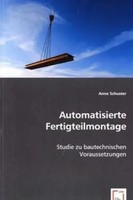 Automatisierte Fertigteilmontage Studie Zu Bautechnischen Voraussetzungen Buch
