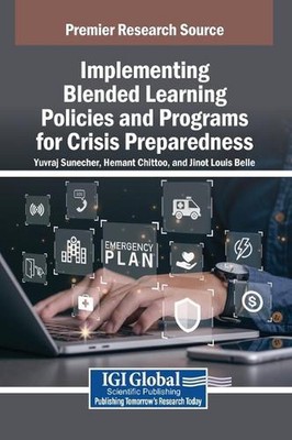 Implementing Blended Learning Policies and Programs for Crisis Preparedness by Y