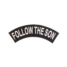 FOLLOW THE SON Embroidered Rocker Patch - Black & White Christian Biker