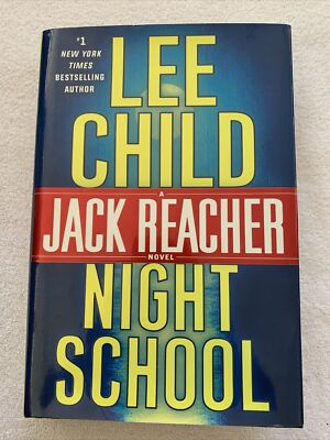 Night School'', A Jack Reacher Novel, Lee Child, 2016, FIRST EDITION