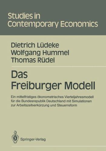 Thomas Ridel Studies in Contemporary Economics Ser.: Freiburger Modell by Wolfgang ...