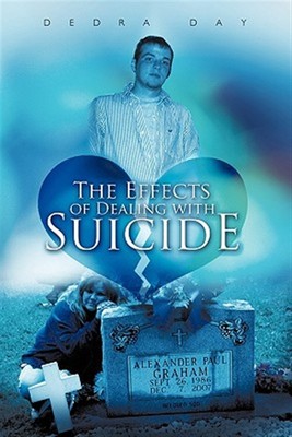 Effects of Dealing With Suicide, Paperback by Day, Dedra, Brand New, Free shi...