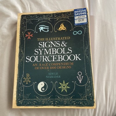 The Illustrated Signs & Symbols Sourcebook Book The Cheap Fast Free Post