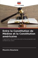 Mounira Bouziane | Entre La Constitution De MéDine Et La Constitution AméRicaine