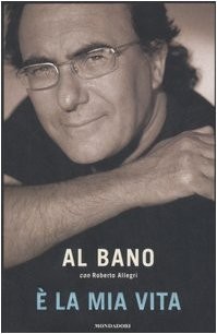 E LA MIA VITA By Al Roberto Allegri Bano - Hardcover