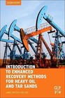 Introduction to Enhanced Recovery Methods for Heavy Oil and Tar Sands by James Speight (Paperback, 2016)