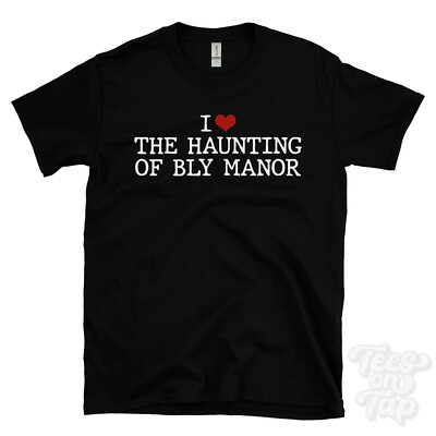I LOVE THE HAUNTING OF BLY MANOR T-SHIRT Herz Geister Supernatural Netflix Fan