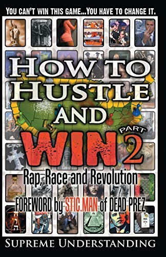 How to Hustle and Win, Part Two: Rap, Race and , Understanding, Supreme<-