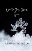 Matthew Whitaker | When The Snow Shovels Back | Taschenbuch | Englisch (2024)