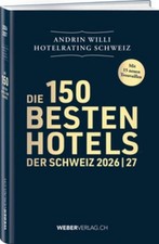 Hotelrating Schweiz 2026/27 Andrin Willi