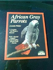 African Grey Parrots (Complete Pet Owner's Manual) by Wolter, Annette Paperback