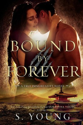 Bound by Forever (A True Immortality Novel) S. Young Taschenbuch Englisch 2020