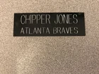 CHIPPER JONES (ATLANTA BRAVES) NAMEPLATE FOR SIGNED BASEBALL, JERSEY CASE  PHOTO