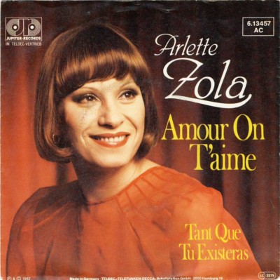 7''   Arlette Zola  - Amour On T'aime - Tant Que Tu Existeras