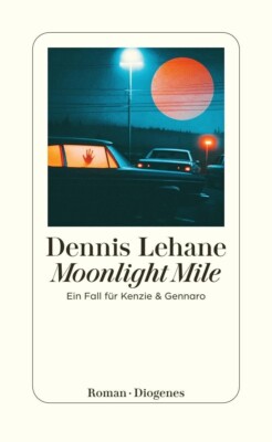 Moonlight Mile | Ein Fall für Kenzie & Gennaro | Dennis Lehane |  Krimi 2025