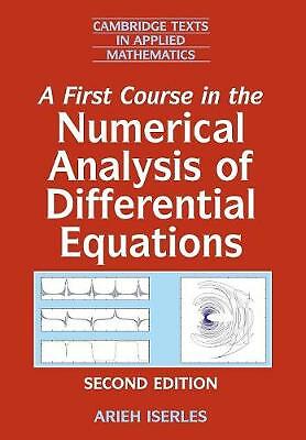 A First Course in the Numerical Analysis of Differential Equations Iserles 2e