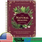 Spiral-Bound Guide for Herbal Remedies and Natural, The Natural Healing Handbook