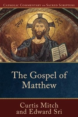 The Gospel of Matthew by Edward Sri, Curtis Mitch, Peter Will... - 9780801036026