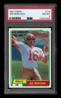 1981 Topps Set-Break #216 Joe Montana PSA 8 NM-MT