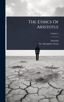 The Ethics Of Aristotle by Aristotle Hardcover Book