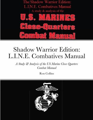 Shadow Warrior Edition: L.I.N.E. Combatives Manual