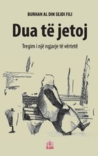 Dua të jetoj: Tregim i një ngjarje të vërtetë [Albanian] by Burhan Fili