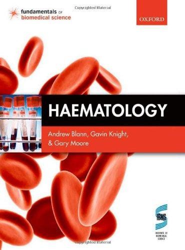 Hämatologie (Grundlagen der biomedizinischen Wissenschaft) - Moore, Gary