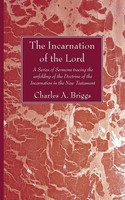 Charles A. Briggs | The Incarnation Of The Lord | Taschenbuch | Englisch (2007)