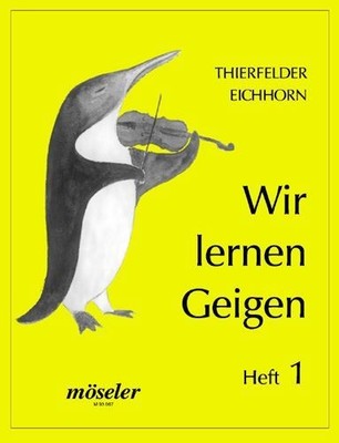 We learn to play the violin Vol. 1 violin Eine Schule für Kinder im Gruppen- und