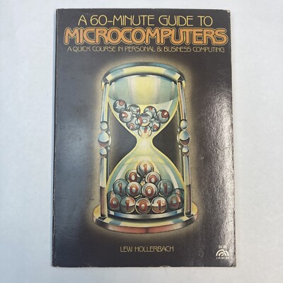 Vintage Personal Computer PC Guide A 60-Minute Guide Microcomputers Hollerbach