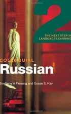 Colloquial Russian 2 The Next Step in Language Learni... by Kay, Susan Paperback