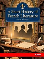 A Short History Of French Literature George Saintsbury