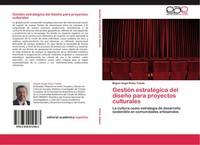 Miguel Angel Rubio Toledo | GestióN EstratéGica Del DiseñO Para Proyectos...