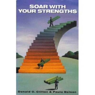 Soar With Your Strengths - Hardcover By Clifton, Donald O. - GOOD