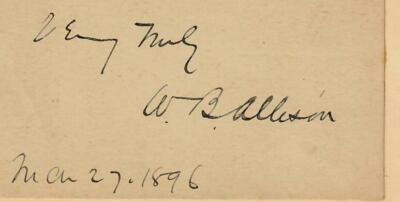 RARE!  19th Century Iowa Senator'' William Allison Signed 3X4 Card Dated 1896