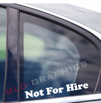 not for hire sticker decal driver courier truck private rig window semi bold