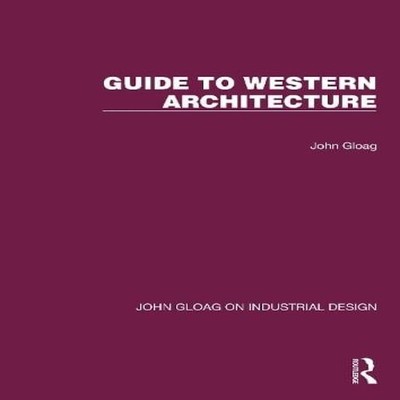 Guide to Western Architecture John Gloag Paperback Taylor Francis