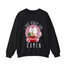 Kawaii Cat Sweatshirt, I Just Really Love Ramen Cats Lovers Women Men Sweatshirt