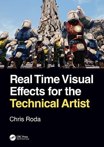 Real Time Visual Effects for the Technical Artist, Roda 9780367444488 PB..
