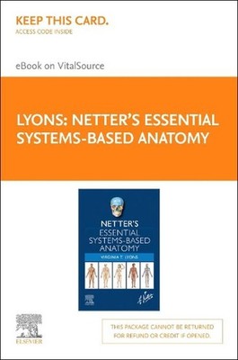 Netter's Essential Systems-Based Anatomy by Virginia T. Lyons Hardcover Book