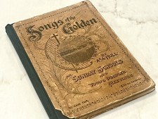 Songs Of The Golden, Asa Hull - 1896 - Acceptable Condition - DETAILED PICS