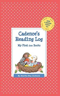 Cadence's Reading Log: My First 200 Books (GATST) (Grow a Thousand Stories Ta-,