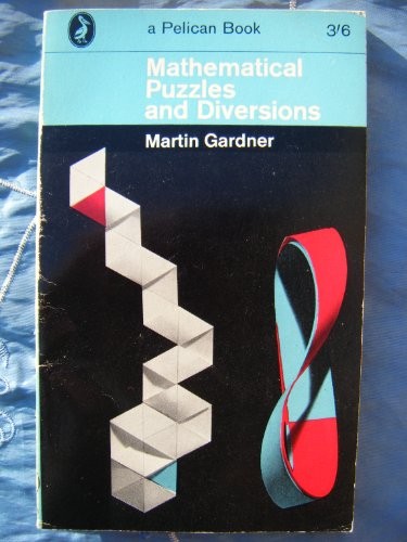 More Mathematical Puzzles And Diversions (Pelican S.) - Gardner, Martin