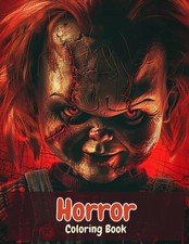 Horror Coloring Book: Famous Horror Movie Creatures like Clowns, Monsters, Ghost
